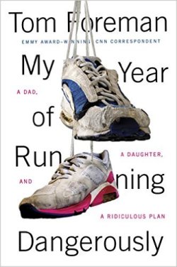 'My Year of Running  Dangerously', Tom Foreman